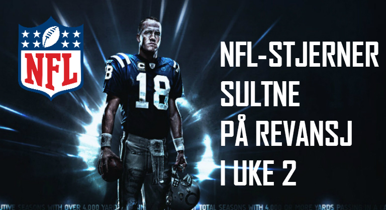 NFL-stjerner sultne på revansj i uke 2